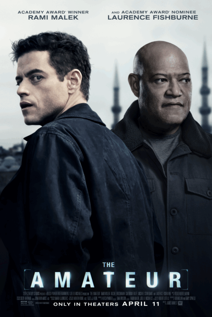 New Spot & Poster for “The Amateur” Starring Rami Malek & Fishburne (Video)