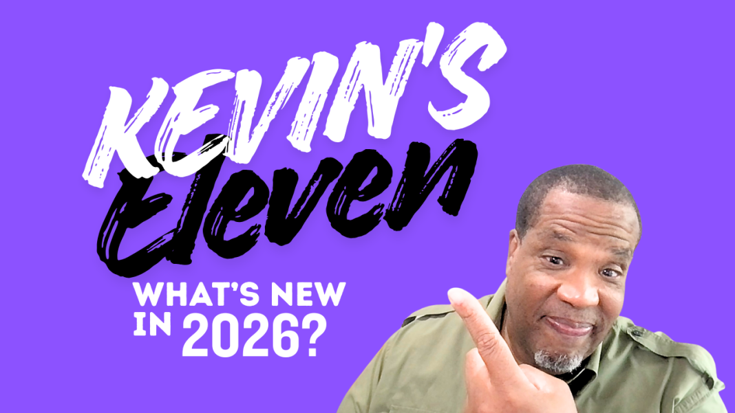 Kevin’s Eleven: 2026 Intergrations (video)